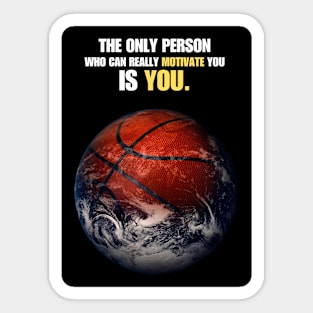 Basketball Earth Motivational & Inspirational Quote Sticker
